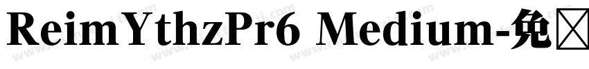 ReimYthzPr6 Medium字体转换